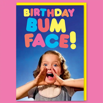 Bum Face Greeting Card