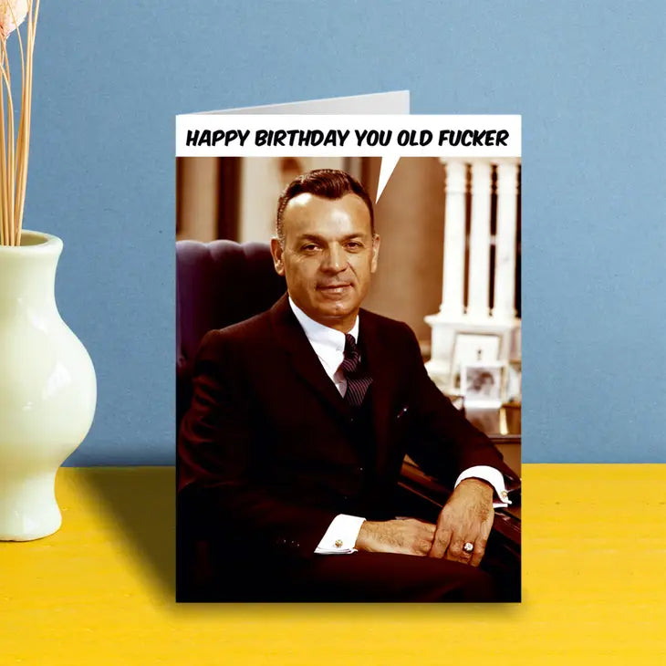 Happy Birthday You Old F***Er Greeting Card