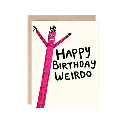 Air Dancer, Happy Birthday Weirdo Card