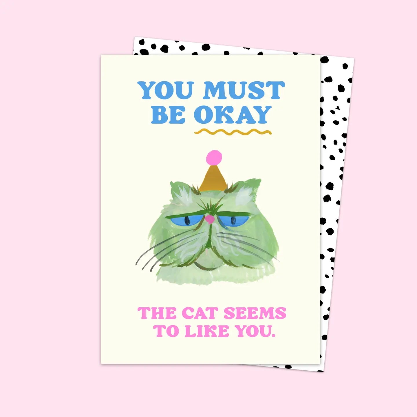 The Cat Seems To Like You Card