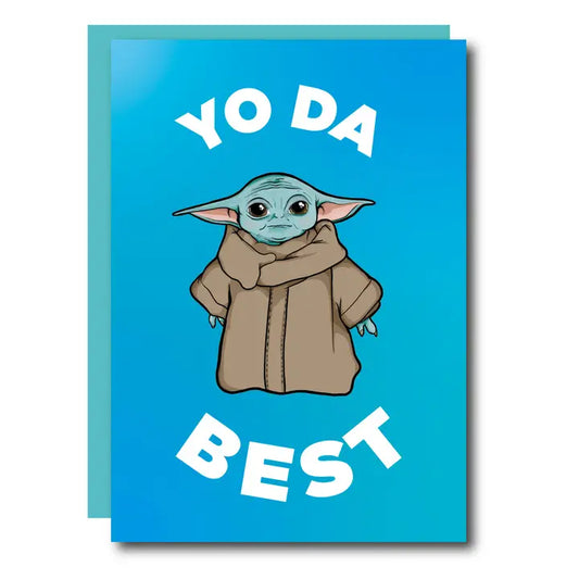Yo Da Best Funny Birthday Greeting Card