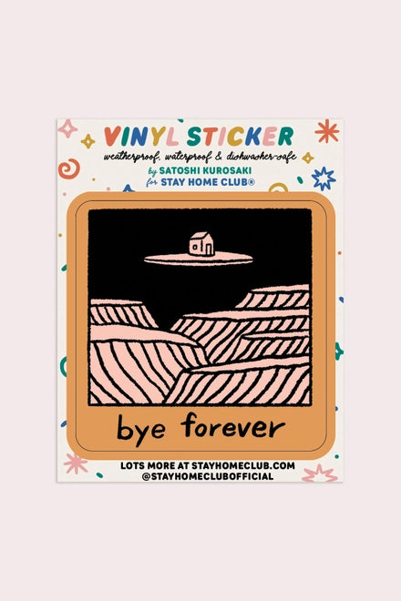 S57 Bye Forever (House) Vinyl Sticker