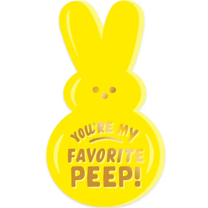 Favorite Peep Die Cut Friendship Card