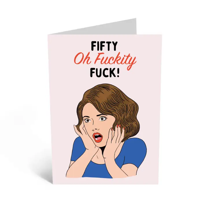 Fifty Oh Fuck Birthday Card