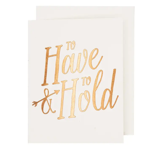 To Have & To Hold Wedding Card