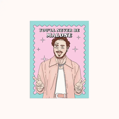 Never Be (Post) Malone Card