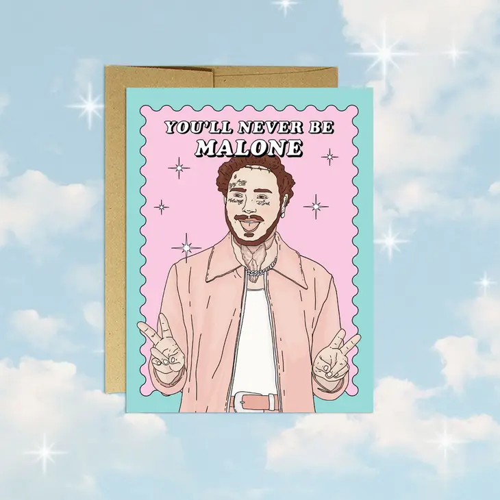 Never Be (Post) Malone Card