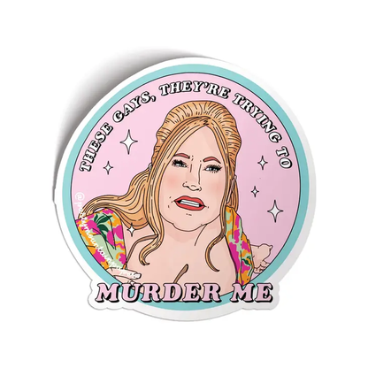 S138 Tanya Murder Me Sticker