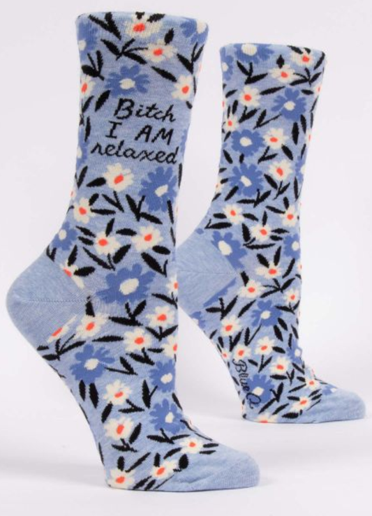 Women’s Crew Socks B*tch I Am Relaxed
