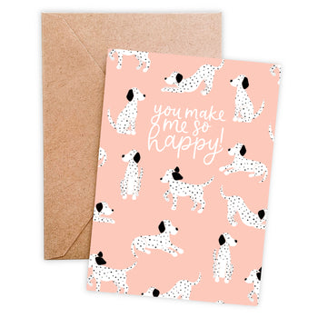 You Make Me So Happy Card