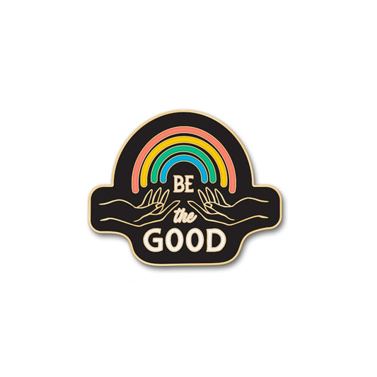 @47 Be the Good Enamel Pin