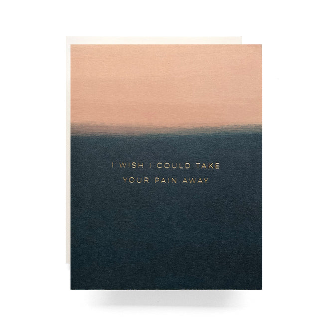 Take Your Pain Away Card