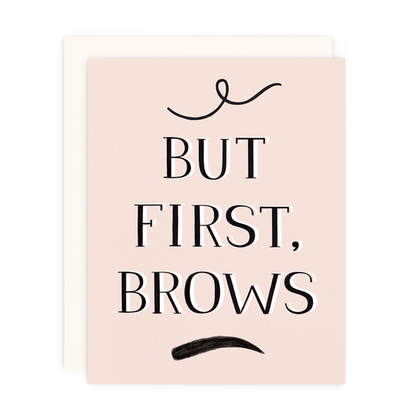 But First Brows Card