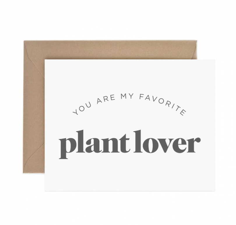 My Favorite Plant Lover Greeting Card