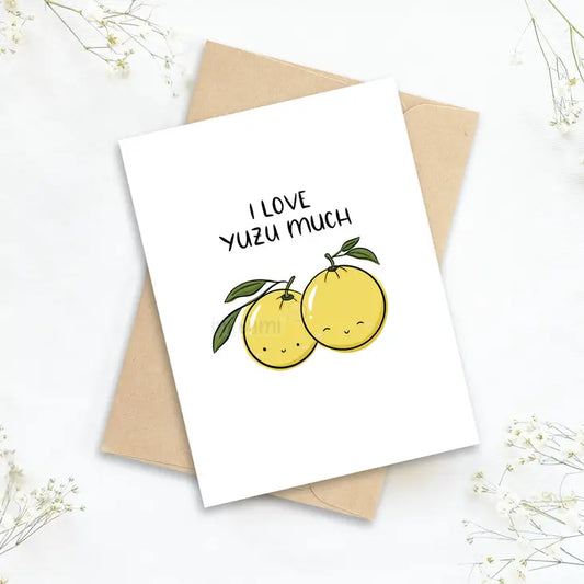 I Love Yuzu Much Greeting Card