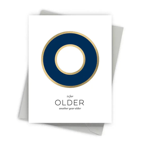 O for Older Modern Birthday Cards