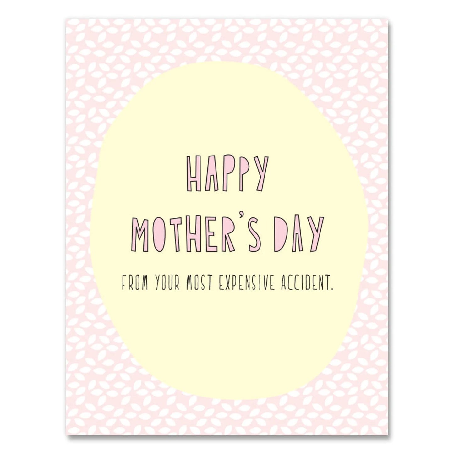 Expensive Accident Mother's Day