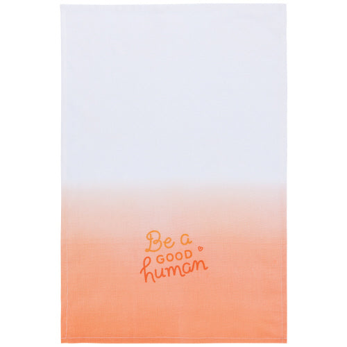 Tea Towel Be A Good Human