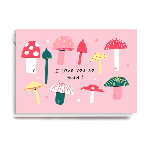 Love You Mush Card